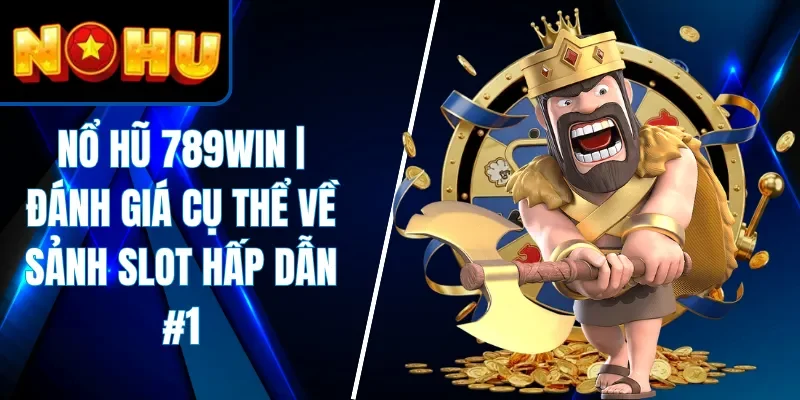 Nổ Hũ 789win