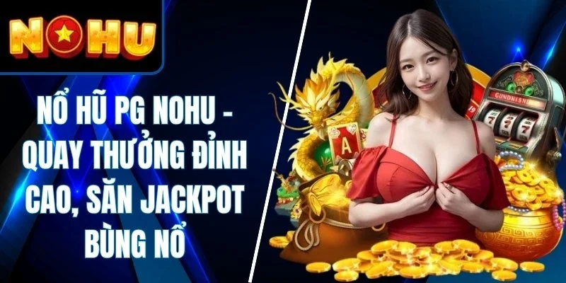 Nổ Hũ PG