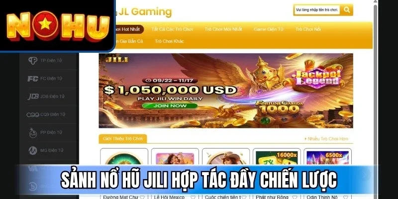 Sảnh nổ hũ Jili hợp tác đầy chiến lược